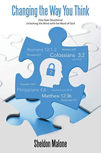 Changing the Way You Think: One-Year Devotional Unlocking The Mind With The Word Of God