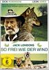 Jack London - So frei wie der Wind