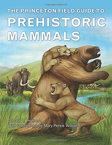 Princeton Field Guide to Prehistoric Mammals (Princeton Field Guides)