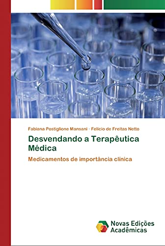 Desvendando a Terapêutica Médica: Medicamentos de importância clínica