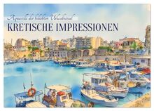 Kretische Impressionen (Tischkalender 2026 DIN A5 quer), CALVENDO Monatskalender: Aquarelle der beliebten Urlaubsinsel (CALVENDO Orte)