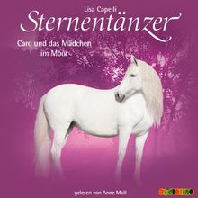 Sternentänzer. Caro und das Mädchen im Moor