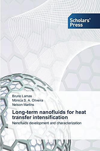 Long-term nanofluids for heat transfer intensification: Nanofluids development and characterization
