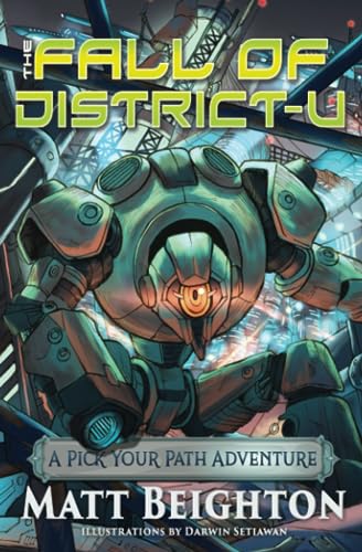 The Fall Of District-U: A Pick Your Path Adventure (Pick Your Path Adventures, Band 4)