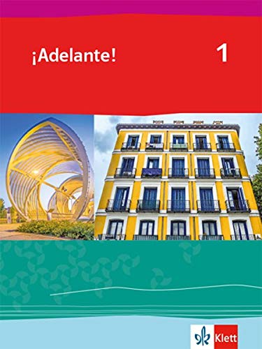 ¡Adelante! Spanisch als neu einsetzende Fremdsprache an berufsbildenden Schulen und in der gymnasialen Oberstufe Allgemeine Ausgabe ab 2019   1 Lernjahr Schülerbuch Kartoniert (TB)