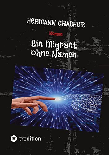 Ein Migrant ohne Namen: Roman
