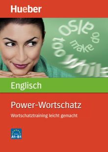 Power-Wortschatz Englisch: Wortschatztraining leicht gemacht