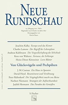 Neue Rundschau 2002, Heft 1, Von Glücksvögeln und Pechpilzen