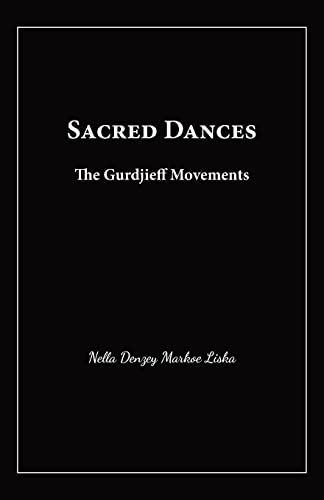 Liska, Nella D Sacred Dances, The Gurdjieff Movements