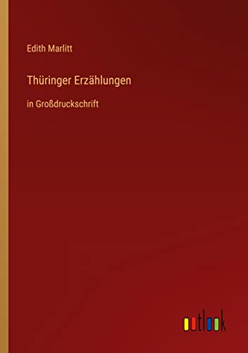 Thüringer Erzählungen: in Großdruckschrift