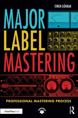 Göknar, E: Major Label Mastering