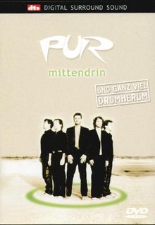 Pur - Mittendrin und ganz viel drumher