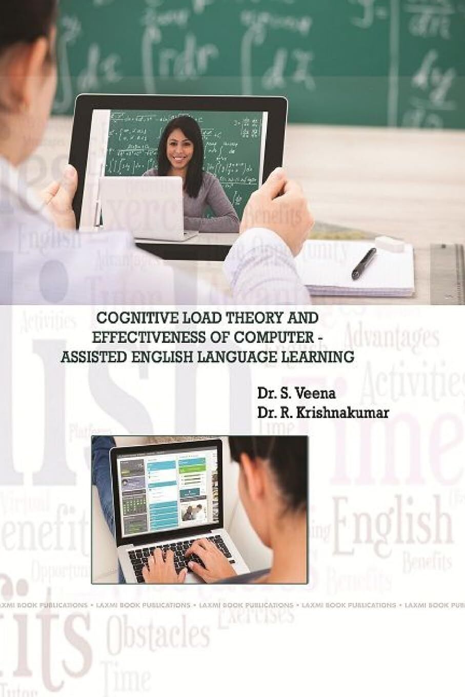 COGNITIVE LOAD THEORY AND EFFECTIVENESS OF COMPUTER-ASSISTED ENGLISH LANGUAGE LEARNING