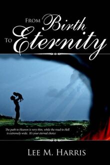 From Birth To Eternity