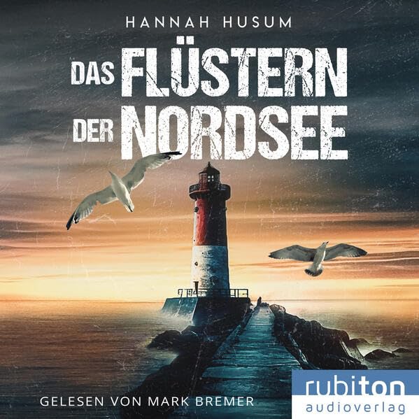 Das Flüstern der Nordsee (Küstenkrimi: Behrens & Winter ermitteln)