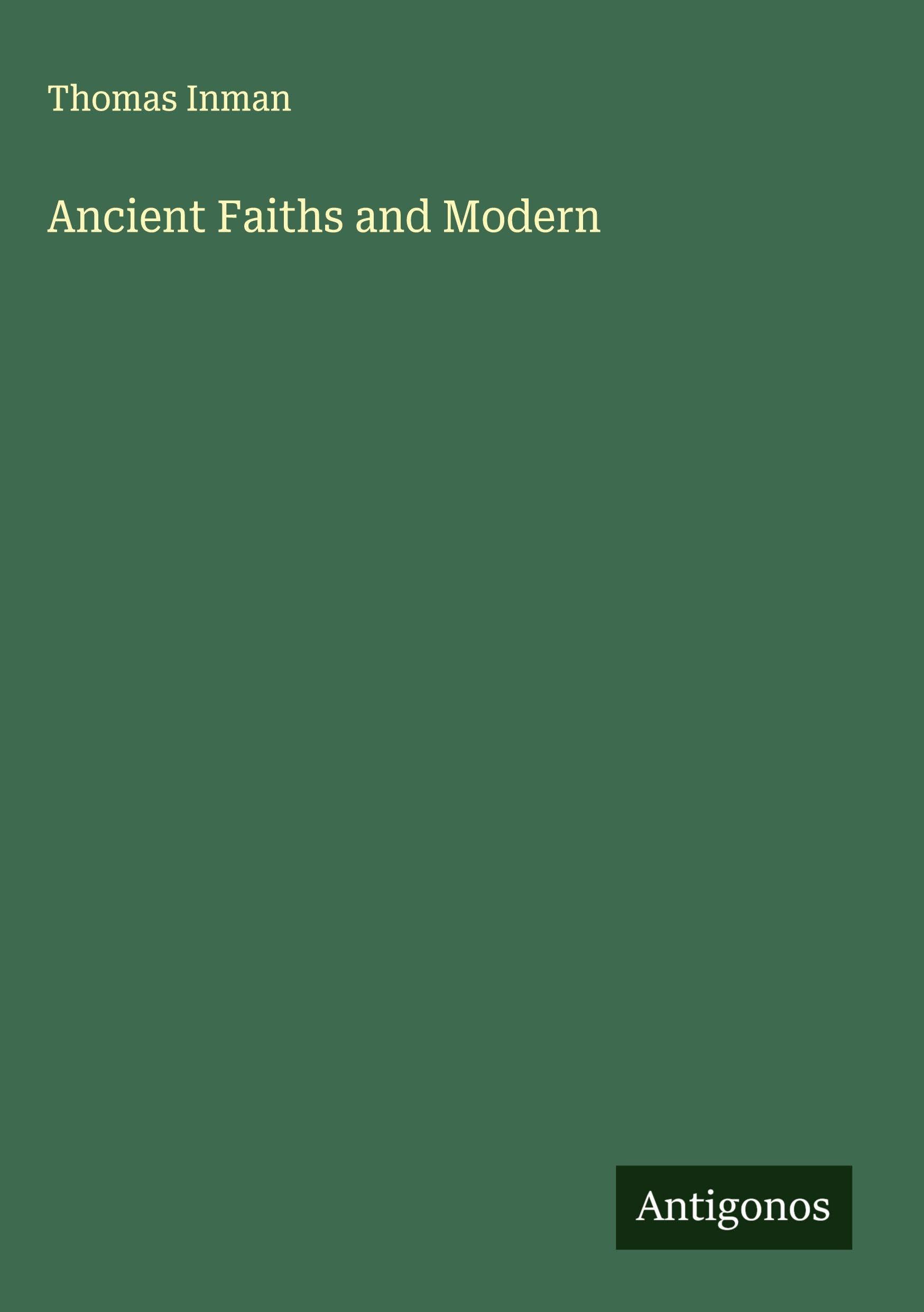 Ancient Faiths and Modern