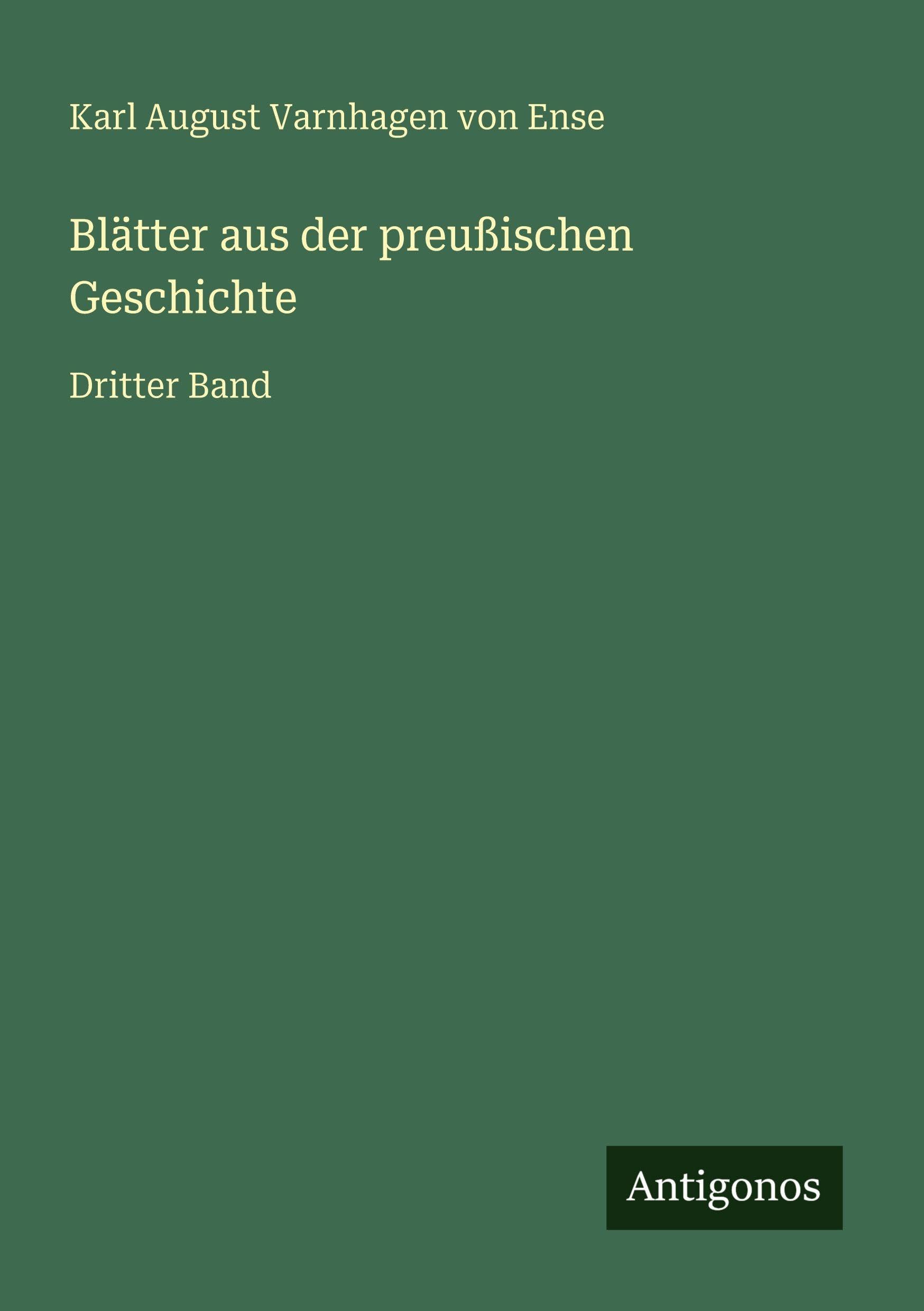 Blätter aus der preußischen Geschichte: Dritter Band