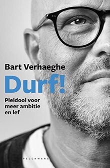 Durf!: pleidooi voor meer ambitie en lef