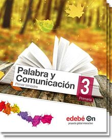 Palabra y comunicación, 3 Educación Primaria