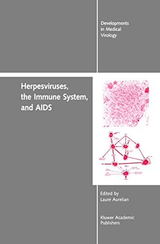Herpesviruses, the Immune System, and AIDS (Developments in Medical Virology, 6, Band 6)