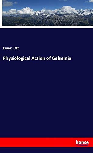 Physiological Action of Gelsemia