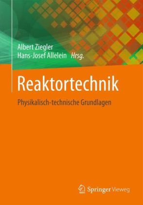 Lehrbuch der Reaktortechnik: Band 2: Reaktortechnik: 2. Band