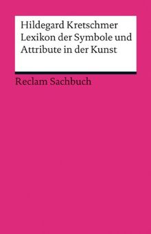 Lexikon der Symbole und Attribute in der Kunst