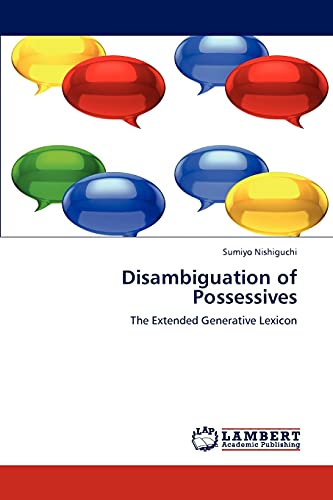 Disambiguation of Possessives: The Extended Generative Lexicon