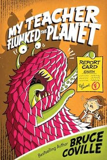 My Teacher Flunked the Planet (My Teacher Books, Band 4) de Coville, Bruce | Livre | état très bon
