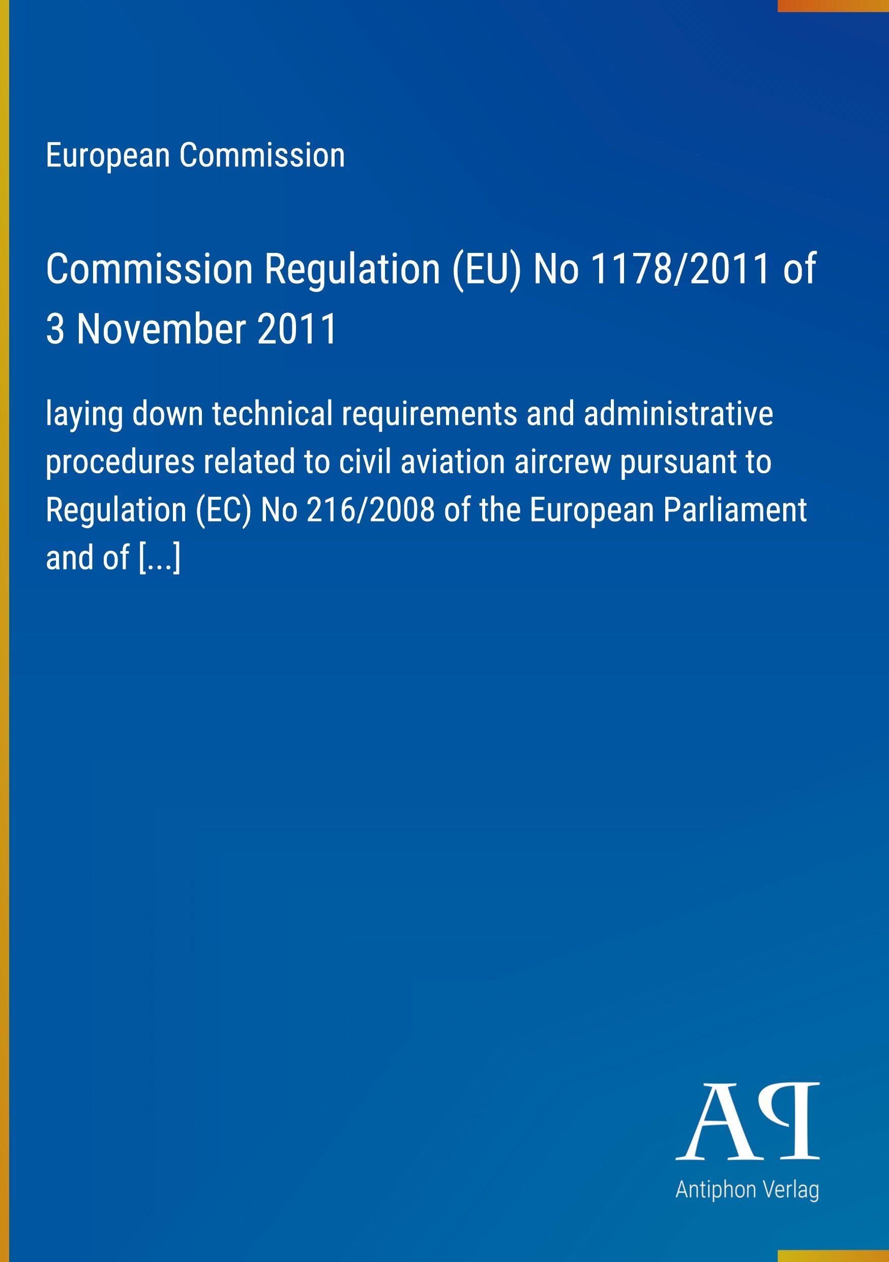 Commission Regulation (EU) No 1178/2011 of 3 November 2011