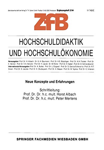 Hochschuldidaktik und Hochschulökonomie: Neue Konzepte Und Erfahrungen (Zeitschrift für Betriebswirtschaft, 2/94)