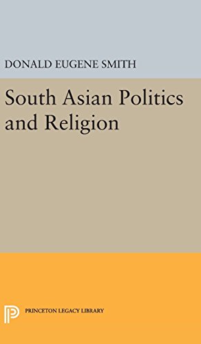 South Asian Politics and Religion (Princeton Legacy Library)