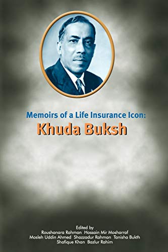 Memoirs of A Life Insurance Icon: Khuda Buksh