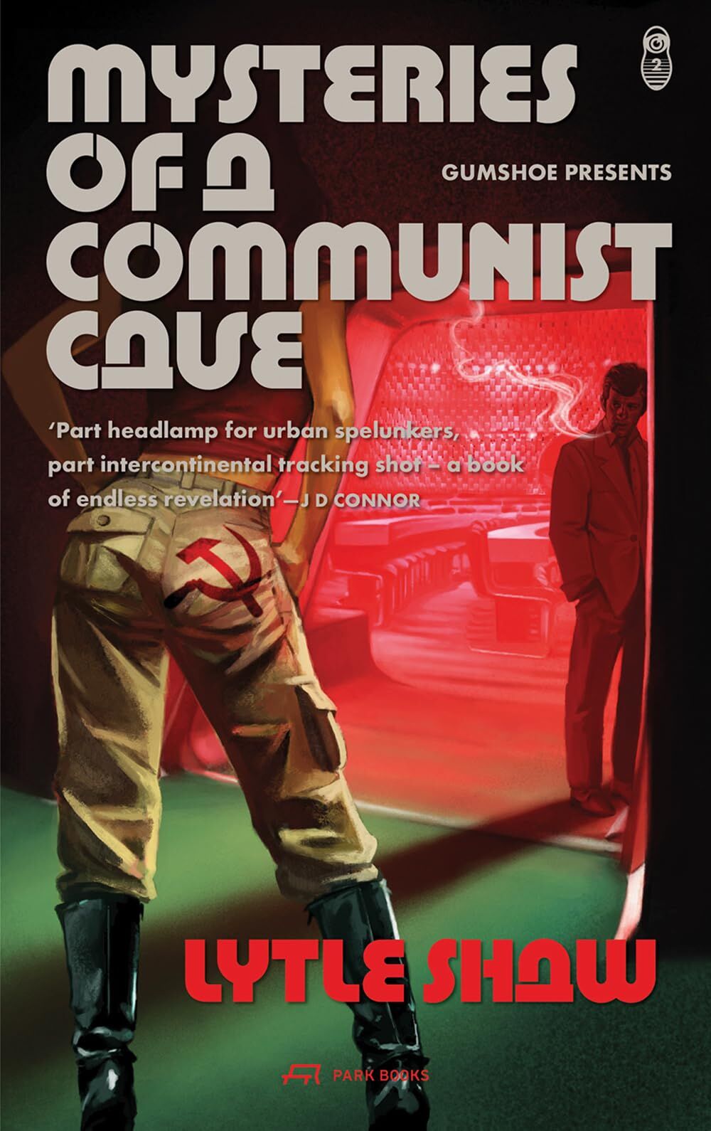 Shaw, Lytle: Mysteries of a Communist Cave