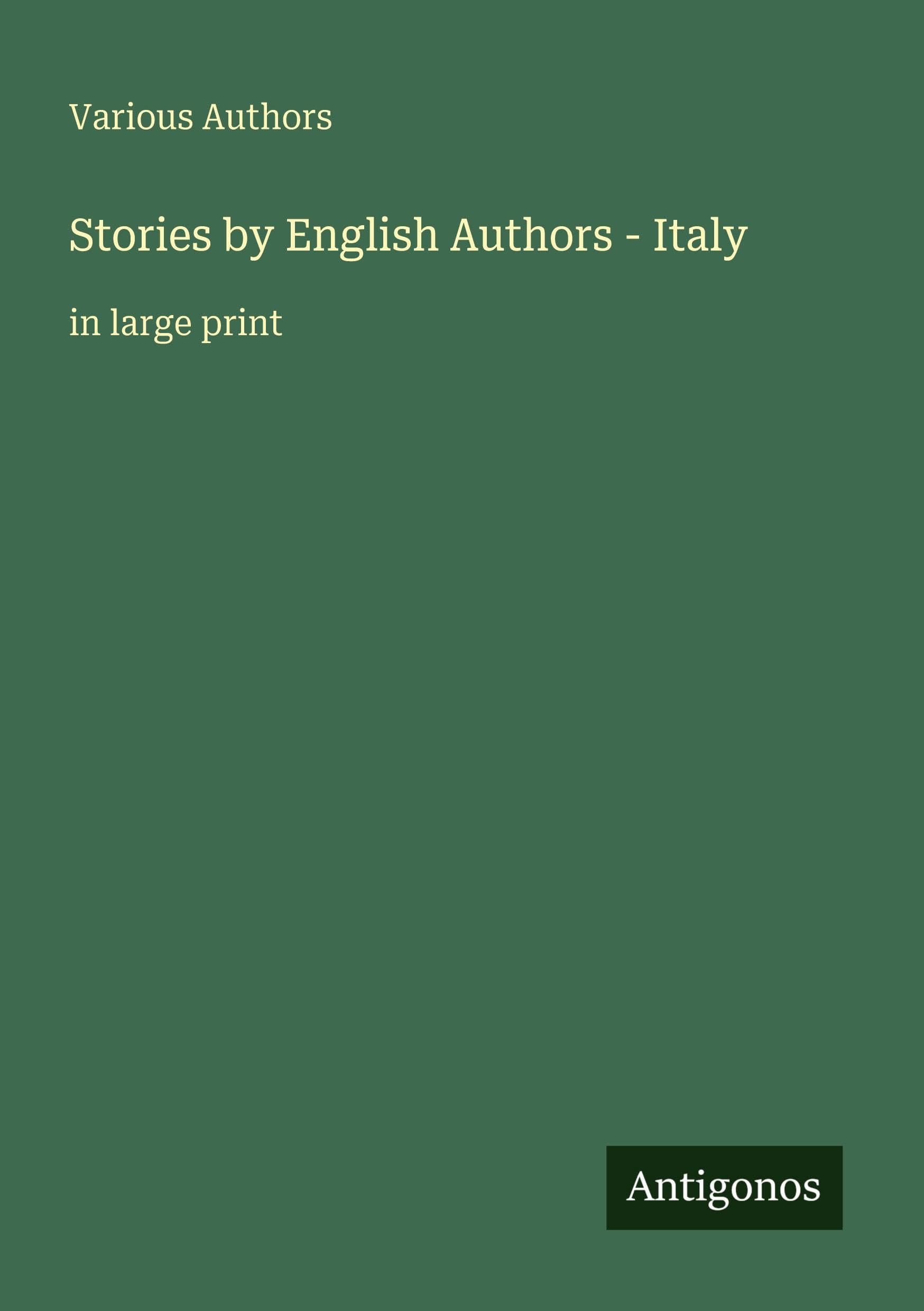 Stories by English Authors - Italy: in large print