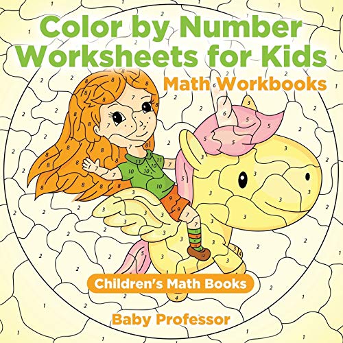 Color by Number Worksheets for Kids - Math Workbooks Children's Math Books
