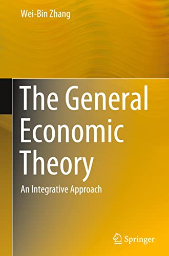 The General Economic Theory: An Integrative Approach