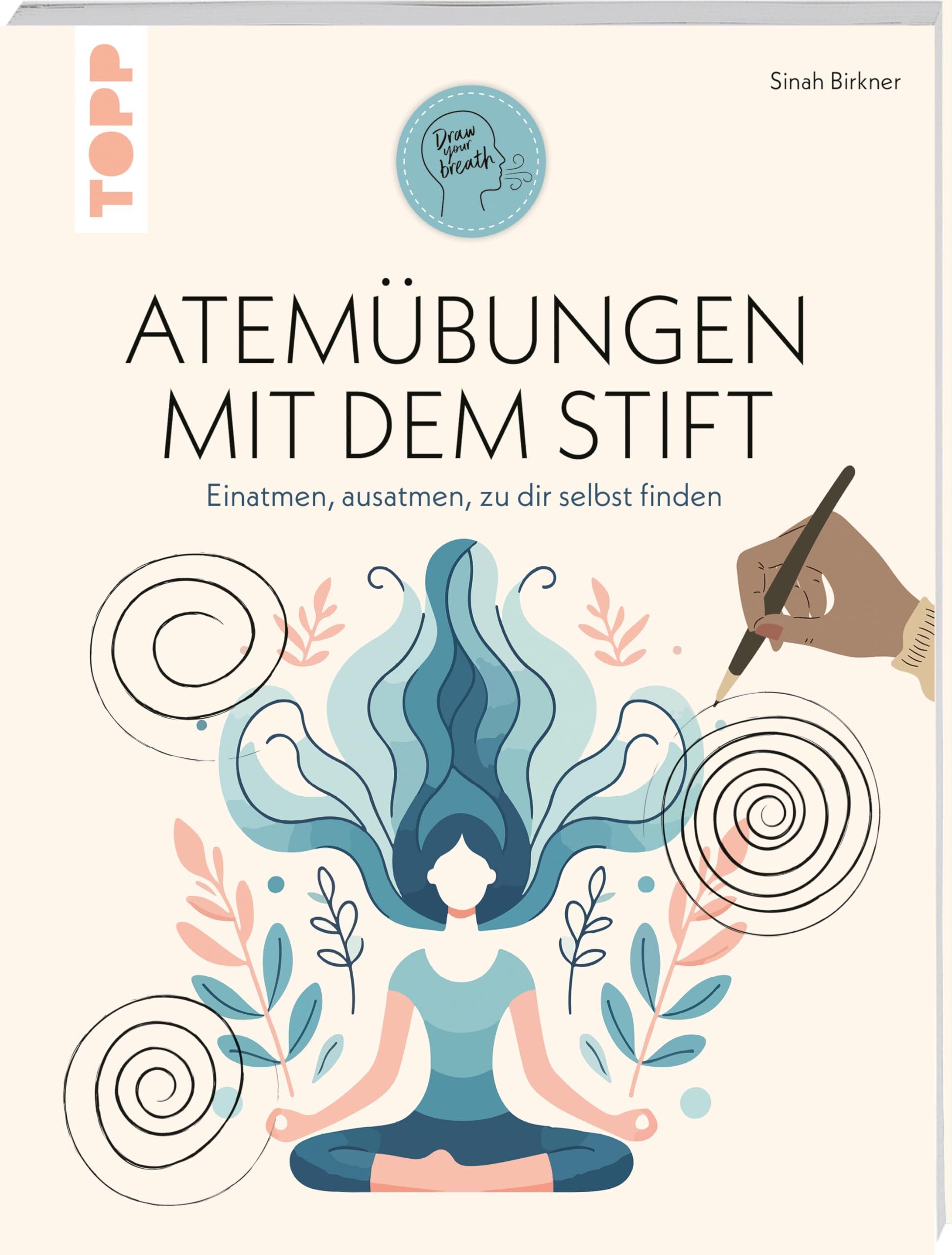 Birkner, Sinah: Atemübungen mit dem Stift