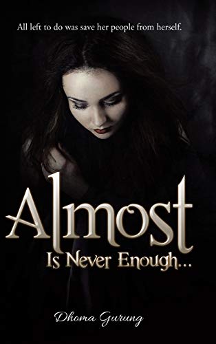 Almost: Is Never Enough ...