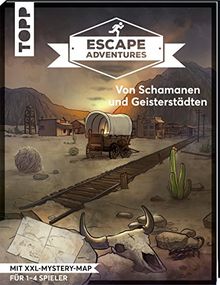 Escape Adventures – Von Schamanen und Geisterstädten: Das ultimative Escape-Room-Erlebnis jetzt auch als Buch! Mit XXL-Mystery-Map für 1-4 Spieler. 90 Minuten Spielzeit