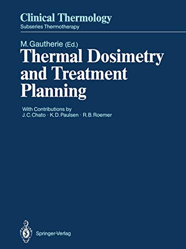 Thermal Dosimetry and Treatment Planning (Clinical Thermology)