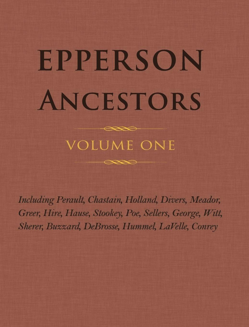 Epperson Ancestors Volume 1