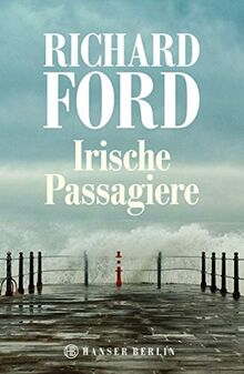 Irische Passagiere: Erzählungen