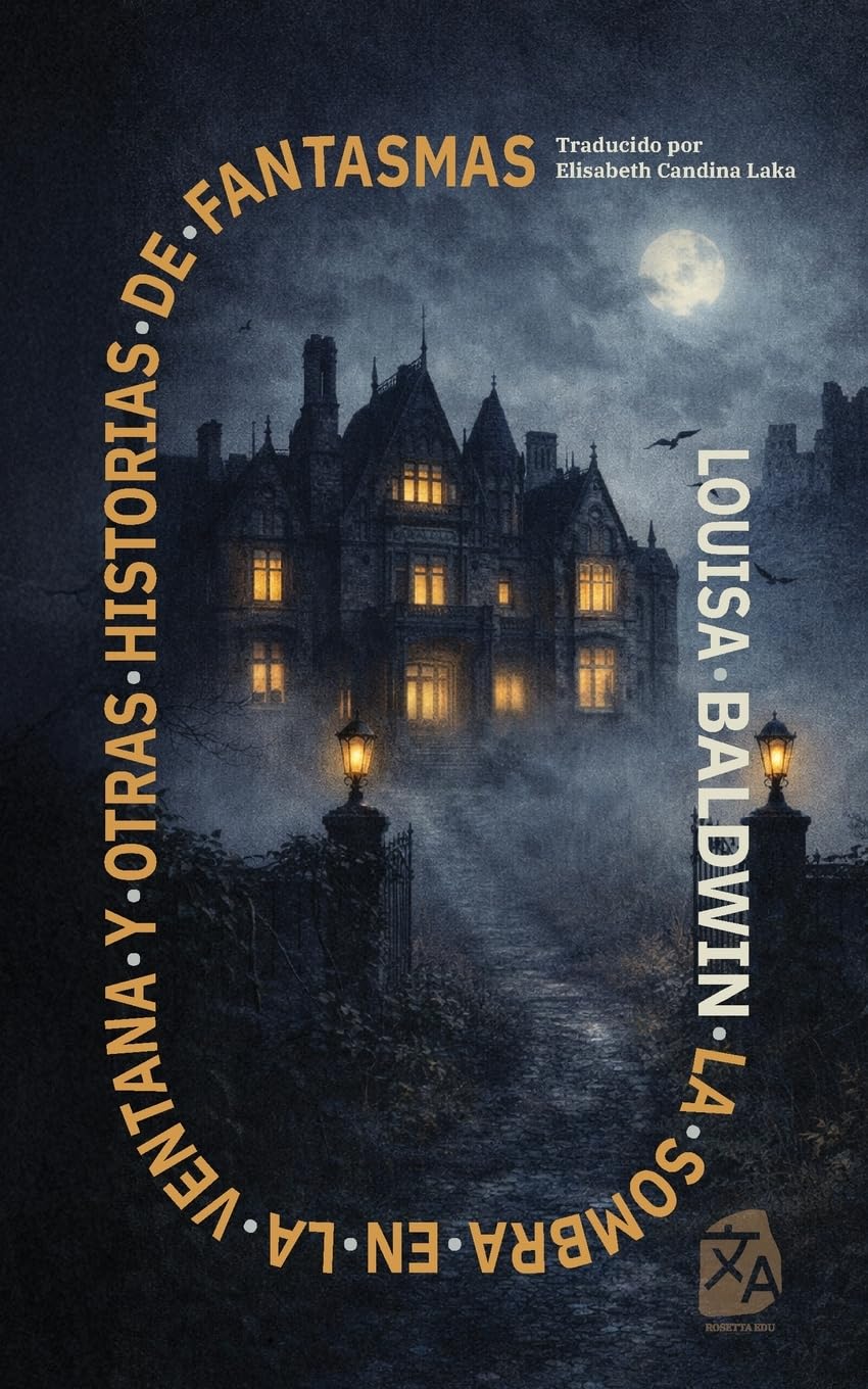 La sombra en la ventana y otras historias de fantasmas: Nueva traducción al español (Clásicos en español, Band 64)