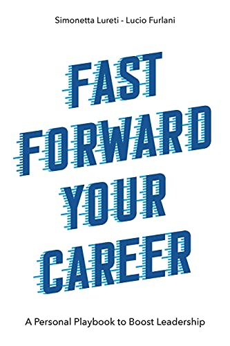 Fast Forward Your Career: A Personal Playbook to Boost Leadership (Issn)
