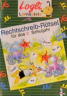 Rechtschreib-Rätsel für das 2. Schuljahr: Heft 2 (Logli-Lernspiele)