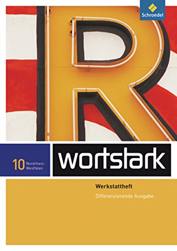 wortstark Plus - Differenzierende Ausgabe 2009 NRW: Werkstattheft 10