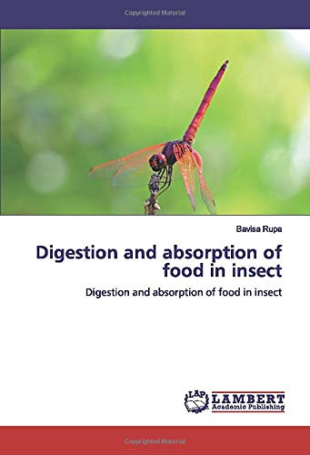 Digestion and absorption of food in insect: Digestion and absorption of food in insect