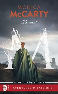 Les chevaliers des Highlands. Vol. 5. Le saint