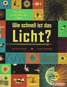 Wie schnell ist das Licht?: Eine Reise in die Welt der Physik